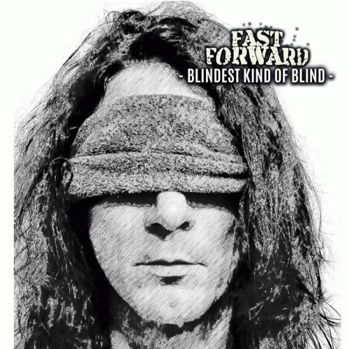 Fast Forward (GER-1) : Blindest Kind of Blind